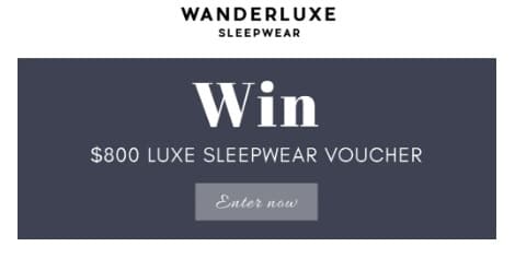 WIN an $800 Wanderluxe Sleepwear Voucher