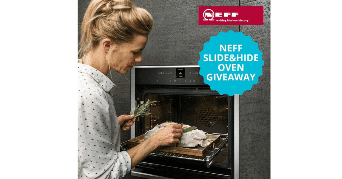 Try to WIN a NEFF Slide&Hide Electric Built-In Oven Now
