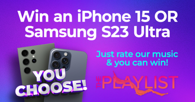 Win an iPhone 15 Or a Samsung S23 Ultra