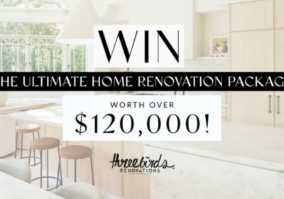 Win an Ultimate Home Renovation (Worth over $120,000)